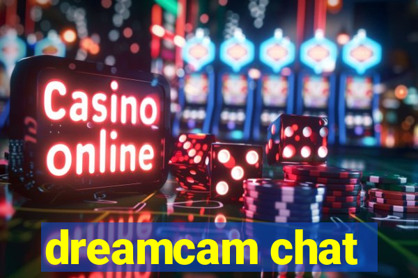 dreamcam chat